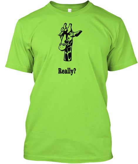 Really? Lime T-Shirt Front