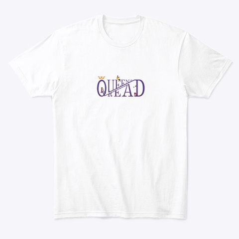 Queens Read White T-Shirt Front