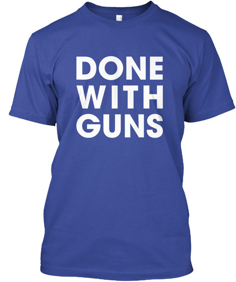 Done With Guns