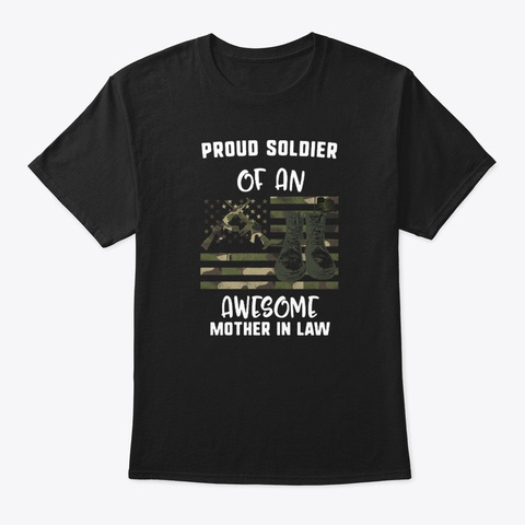 Proud Soldier Of An Awesome Mother In Black T-Shirt Front