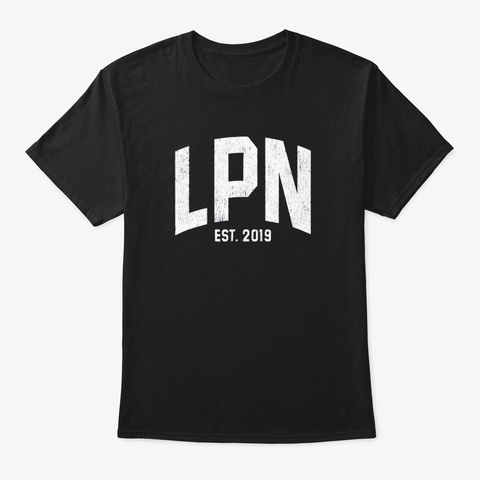 Licensed Practical Nurse Lpn Graduation Black T-Shirt Front