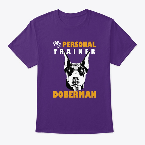 Personal Trainer Is Doberman T Shirt Purple T-Shirt Front