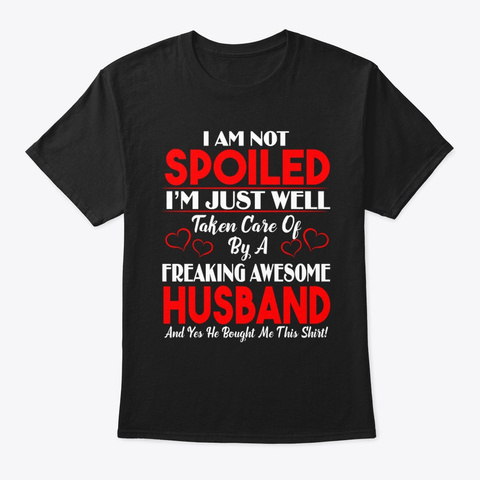 Valentines Day Tee I'm Just Well Taken Black T-Shirt Front