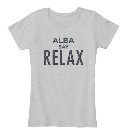 Alba Relax! Light Heather Grey T-Shirt Front