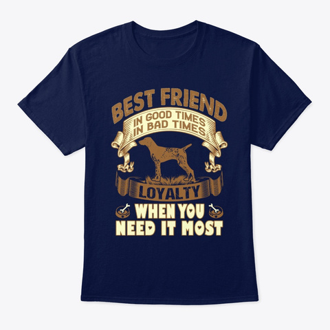German Shorthaired Pointer Friend Gift Navy T-Shirt Front