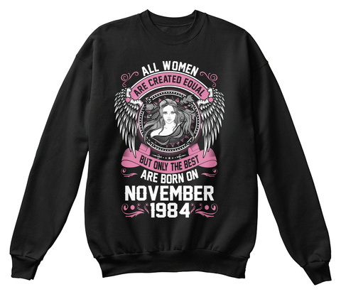 Women Are Born On November 1984 Black T-Shirt Front