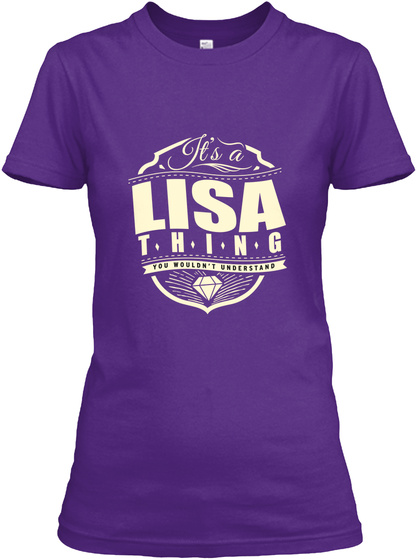 It's A Lisa Thing You Wouldn't Understand Purple T-Shirt Front