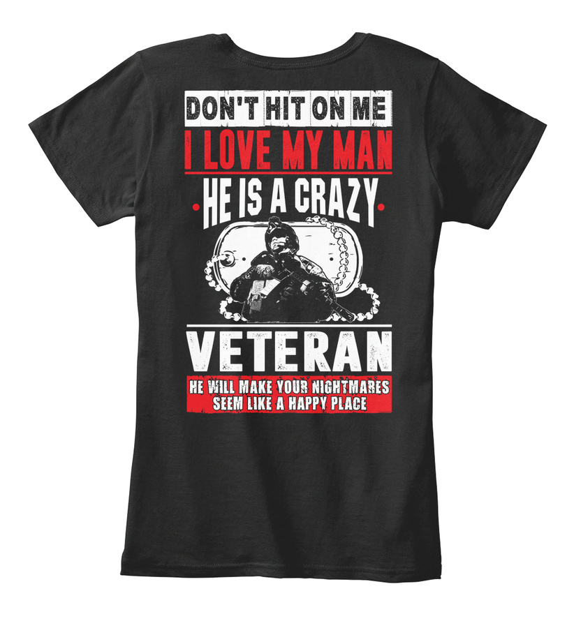 Do Not Hit On Me I Love My Veteran Man Unisex Tshirt
