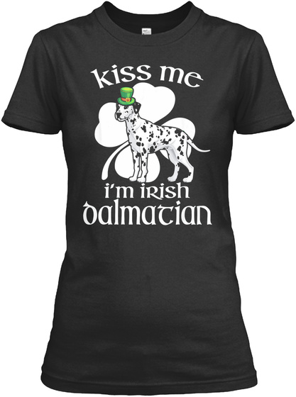 St Patricks Day Kiss Me Im Irish Dalmati