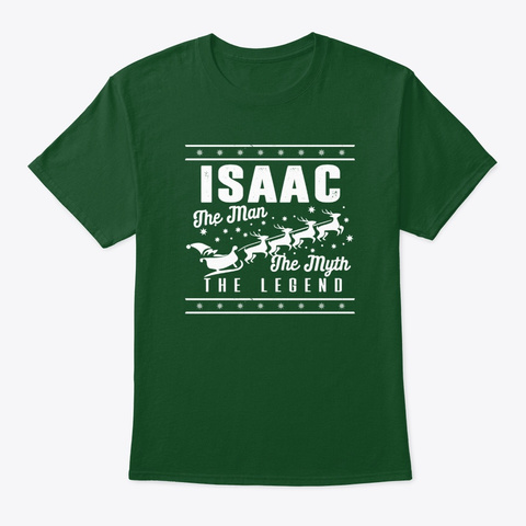 Isaac The Legend Christmas Style Deep Forest T-Shirt Front