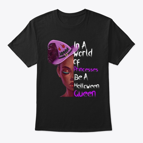 Halloween Queen Black Girl Magic Outfit Black T-Shirt Front