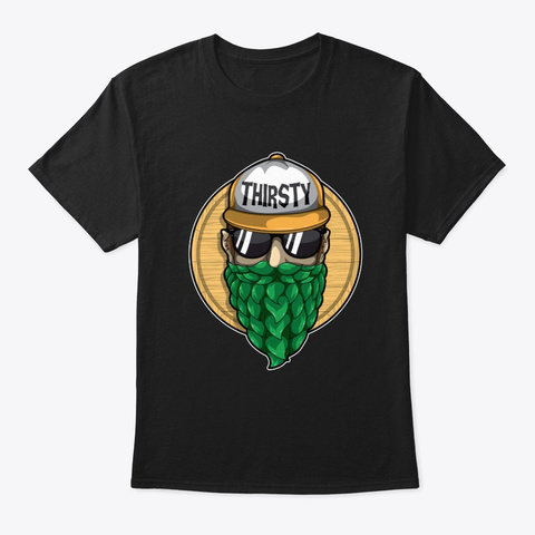 Thirsty   Hop Beard   Brewery Hipster Black Camiseta Front