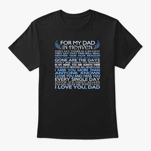 For My Dad In Heaven Black T-Shirt Front