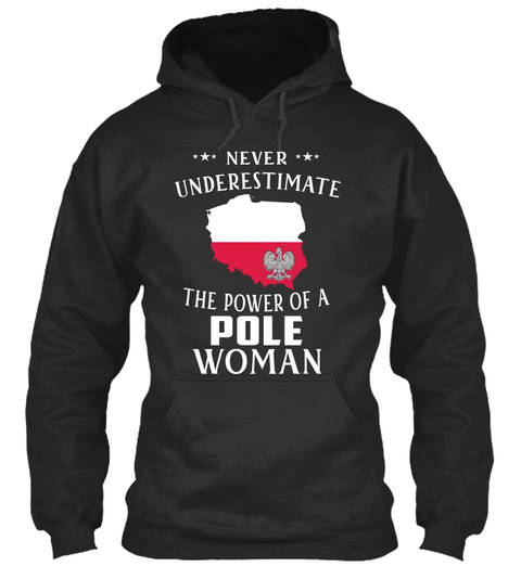 Never Underestimate The Power Of A Pole Woman Jet Black T-Shirt Front