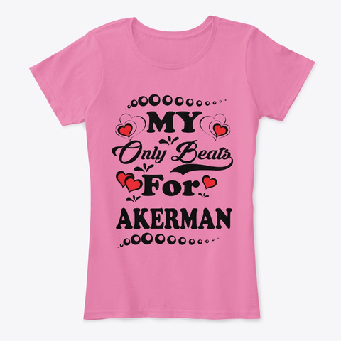 My Heart Only Beats For Akerman Tee True Pink áo T-Shirt Front