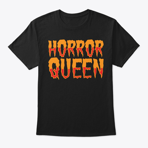 Horror Queen Spooky Halloween Gift  Black T-Shirt Front