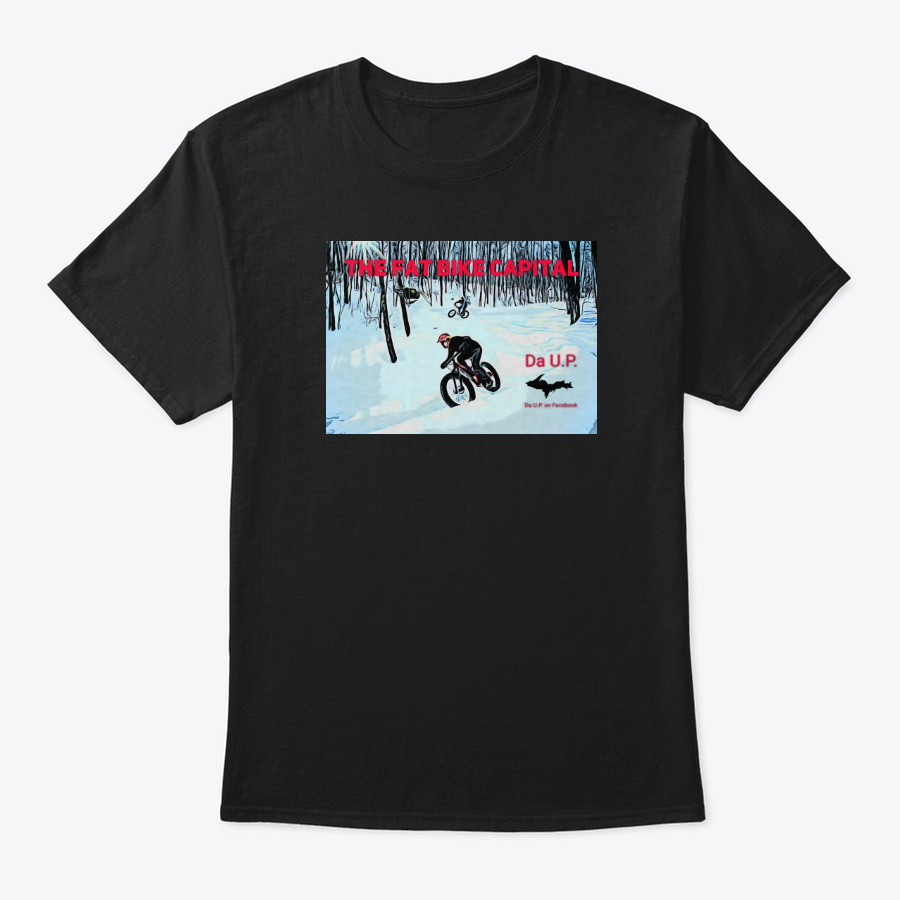 The Fat Bike Capital - Upper Peninsula Unisex Tshirt