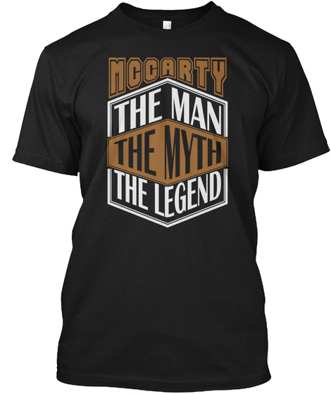 Mccarty The Man The Legend Thing T Shirts Black T-Shirt Front