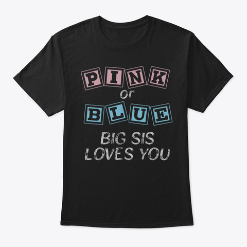 Baby Gender Reveal Pink Blue Blocks Sist Black T-Shirt Front
