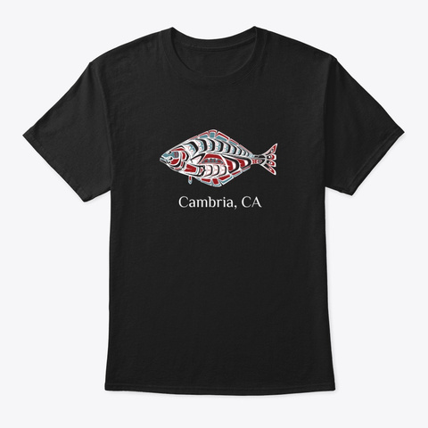Cambria Ca  Halibut Fish Pnw Black T-Shirt Front