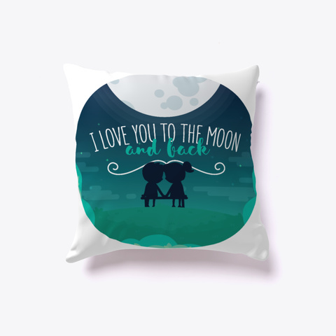 Love Pillow   I Love You To The Moon White Kaos Front