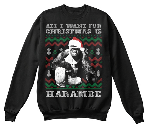All I Want For Christmas Is Harambe Black T-Shirt Front