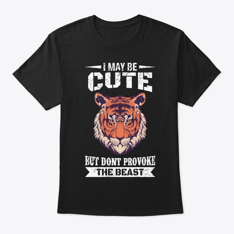 Dont Provoke Cute Tiger Beast Black T-Shirt Front