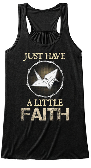 Just Have A Little Faith Black T-Shirt Front