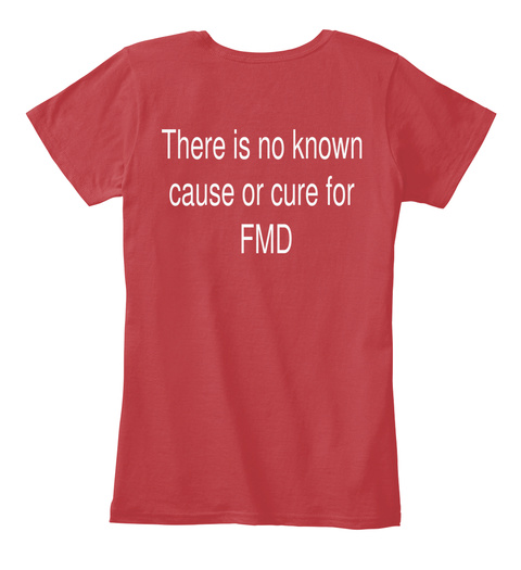 There Is Known Cause Or Cure For Fmd Classic Red T-Shirt Back