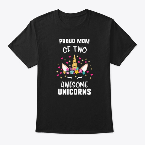 Proud Mom Of Two Awesome Unicorns Black Camiseta Front