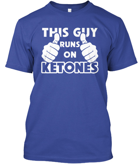 Keto T-shirt This Guy Runs On Ketones