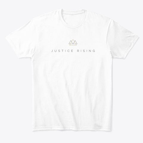 Justice Rising International   White T-Shirt Front