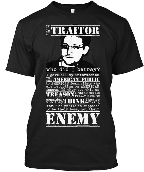 If Iiaa Am Trattor Who Did I Betray ?  Enemy Black T-Shirt Front