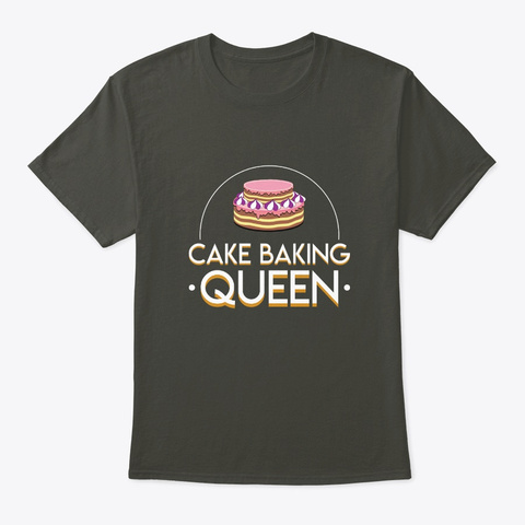 Cake Baking Queen Cool Cake Baking Shirt Smoke Gray Kaos Front