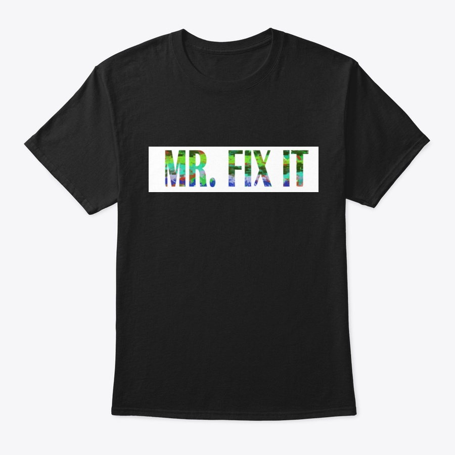 MR. FIX IT Unisex Tshirt