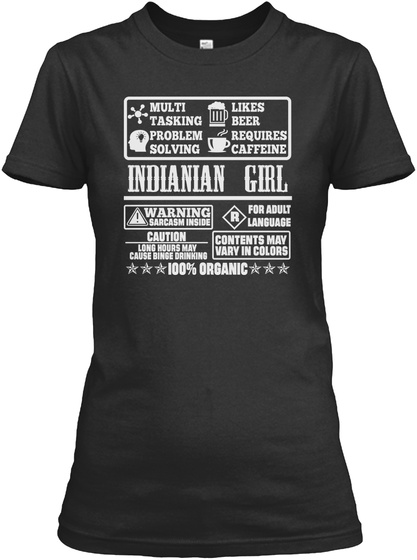 Multi Tasking Problem Solving Likes Beer Requires Caffeine Indianian Girl Warning Sarcasm Inside For Adult Black T-Shirt Front
