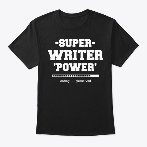 Super Writer Power Shirt Black T-Shirt Front