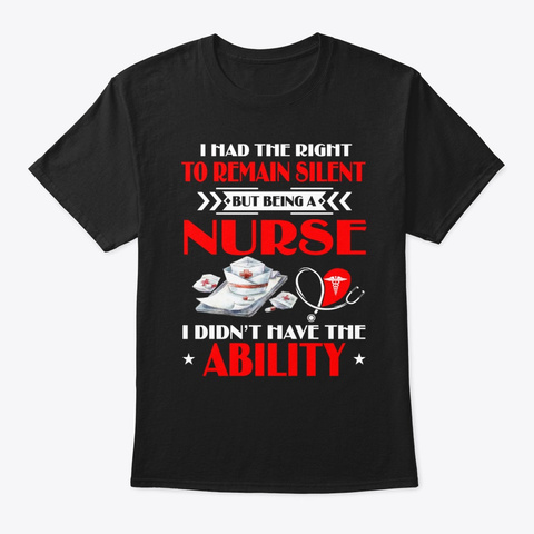 I Had The Right To Remain Silent But Black T-Shirt Front