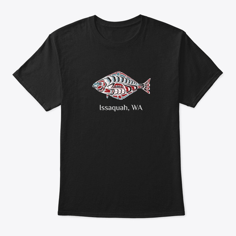 Issaquah, Wa Halibut Fish Pnw Black T-Shirt Front