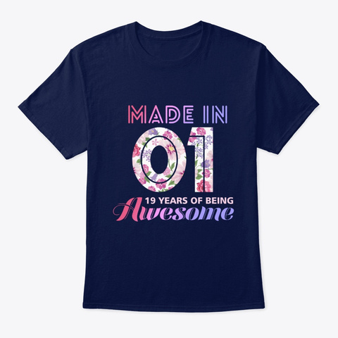 Age Made In 01 19 Years Of Being Awesome Navy T-Shirt Front