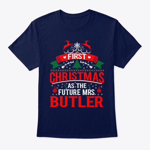 First Christmas As Future Mrs Butler Navy T-Shirt Front
