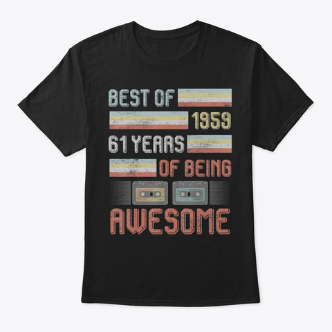 Awesome Since 1959 61 St Birthday 61 Year Black T-Shirt Front
