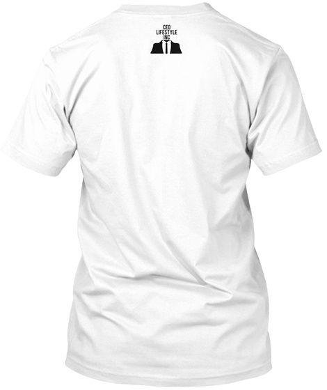 Ceo Lifestyle White T-Shirt Back
