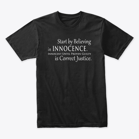 Start by Believing in Innocence - White Unisex Tshirt