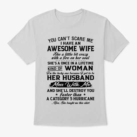 You Can't Scare Me I Have An Awesome Light Steel T-Shirt Front