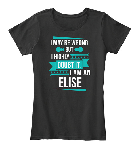 Elise   Don't Doubt Black T-Shirt Front