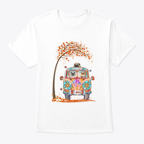 Pugdog With Hippie Bus Autumn Tshirt White T-Shirt Front