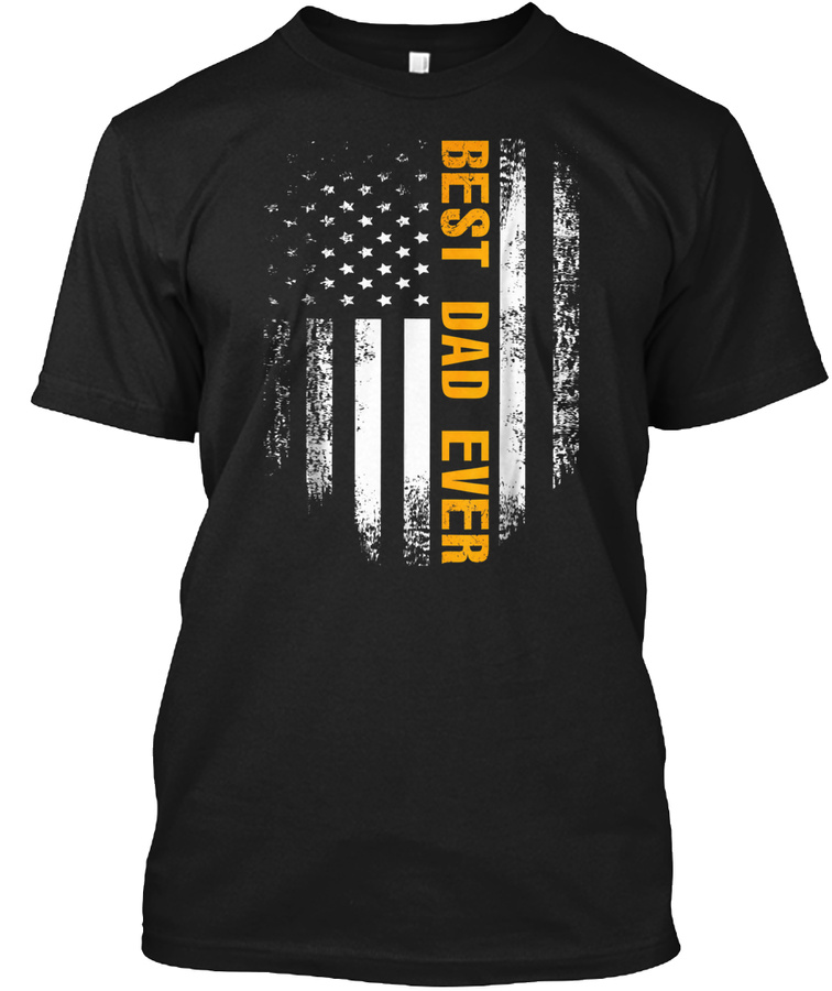 Best Dad Ever T-Shirt American Flag Cool Unisex Tshirt