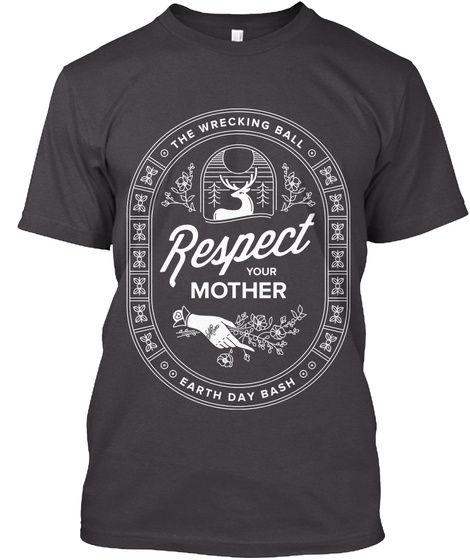 'respect Your Mother' Tee Heathered Charcoal  Kaos Front