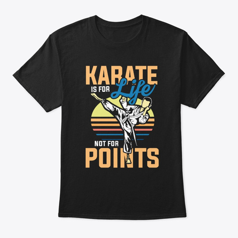 Karate Is For Life Black T-Shirt Front